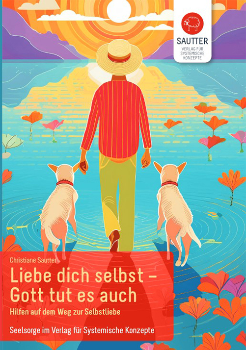 Liebe dich selbst, Gott tut es auch